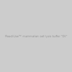 Image of ReadiUse™ mammalian cell lysis buffer *5X*